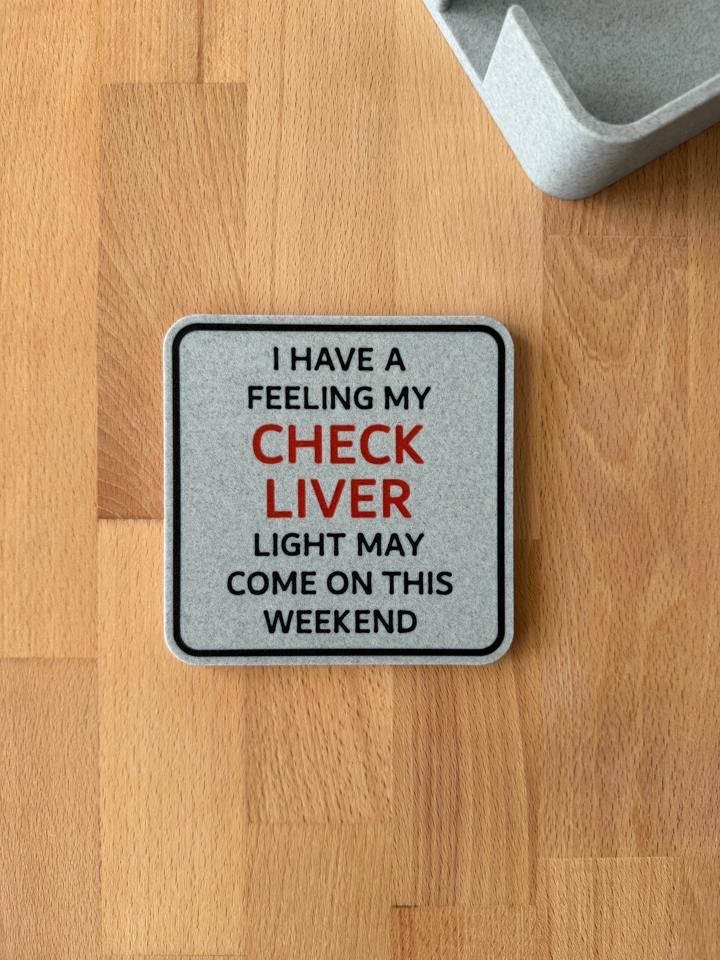 Coaster - Check Liver