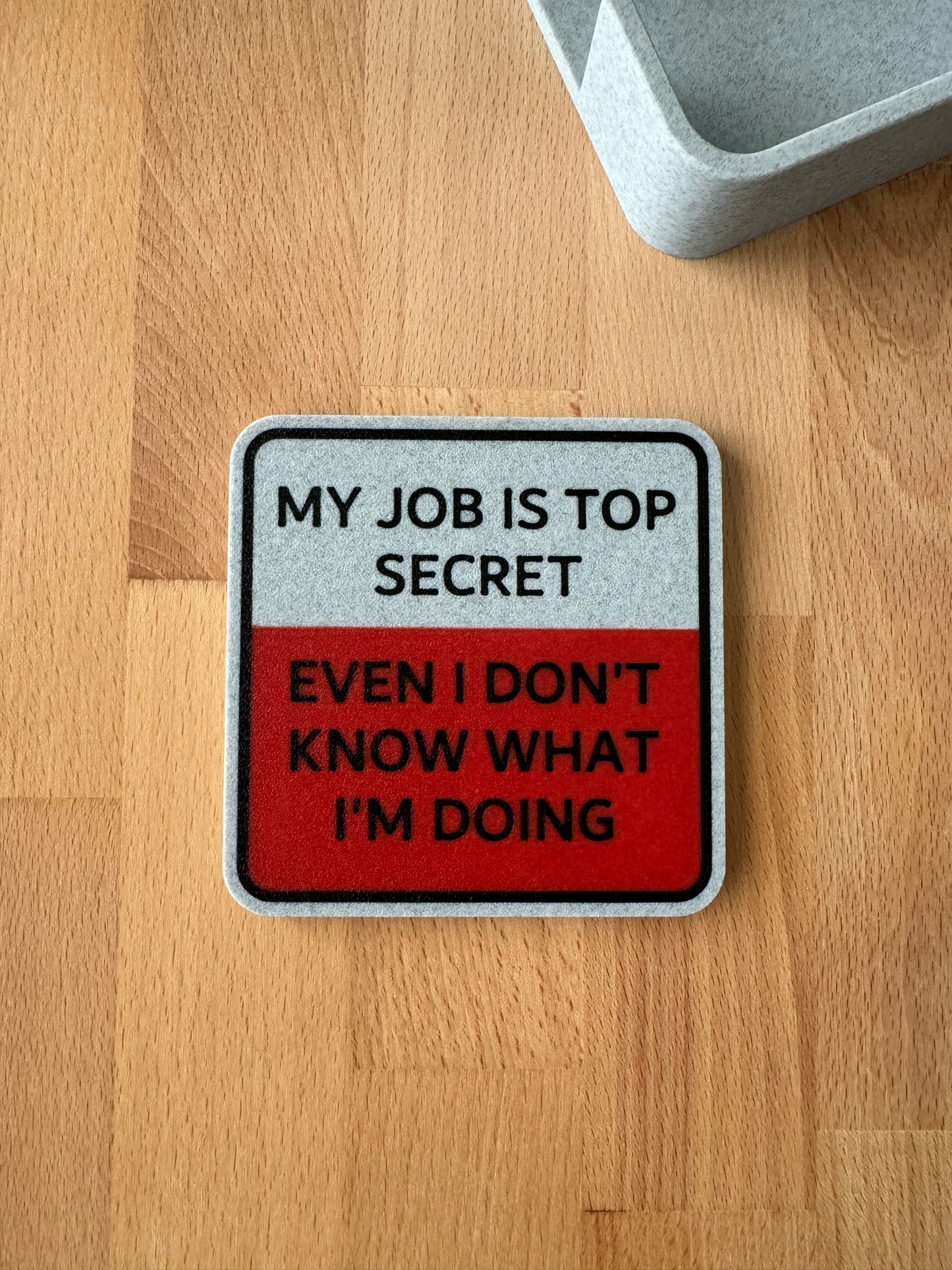 Coaster - My Job is Top Secret